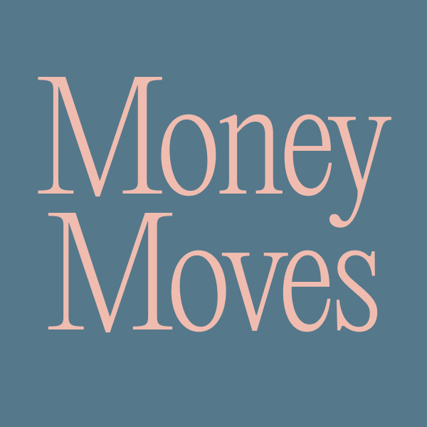 Money Moves