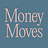 Money Moves