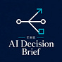 The AI Decision Brief
