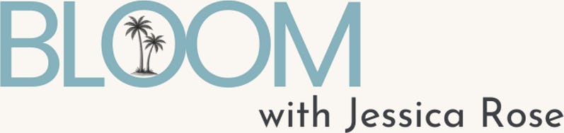Bloom with Jessica Rose