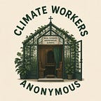 Climate Workers Anonymous
