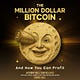The Million Dollar Bitcoin