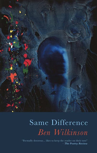 Book cover of 'Same Difference' by Ben Wilkinson (Seren, 2022) — dark blue with interesting red bits, maybe leaves or fireworks, and a blurry image in the middle, perhaps a face.