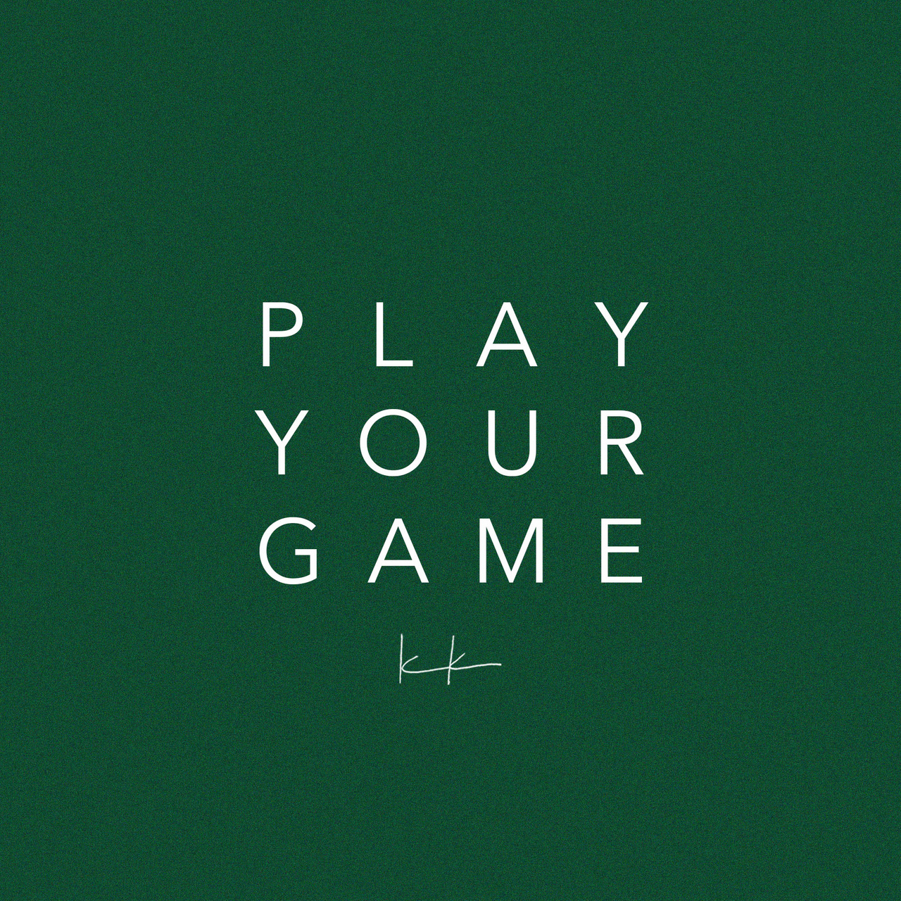 Play Your Game