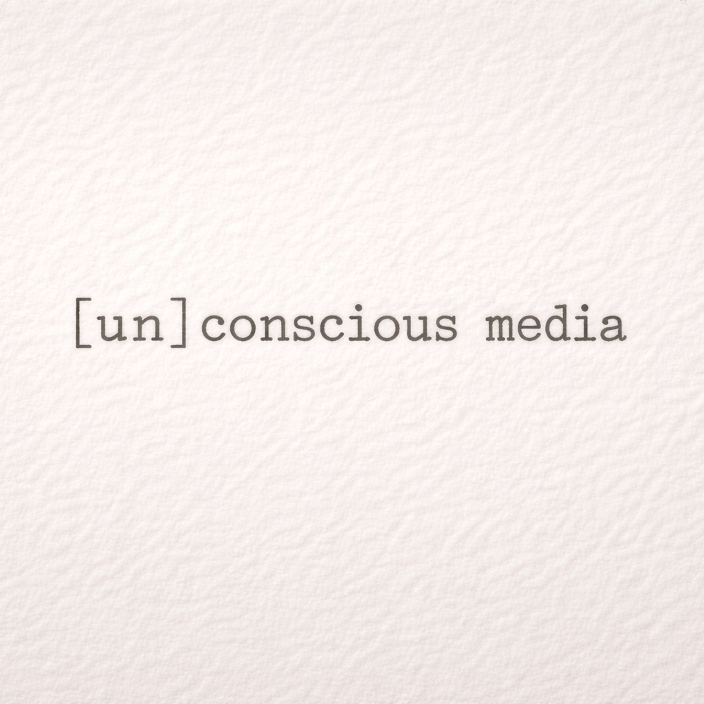 [un]conscious media