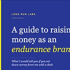 A Guide to Raising Money as an Endurance Brand