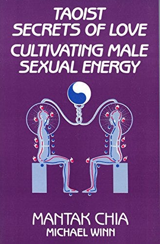 Taoist Secrets of Love: Cultivating Male Sexual Energy by [Mantak Chia, Michael Winn]