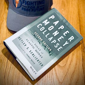 Paper Money Collapse: The Folly of Elastic Money, Schlichter – An Austrian Review