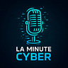 La Minute Cyber