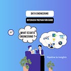 Week 0/32 - A Comprehensive Data Engineering Interview Preparation Guide