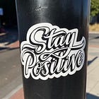 Stay Positive