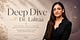 Deep Dive with Dr. Lalitaa