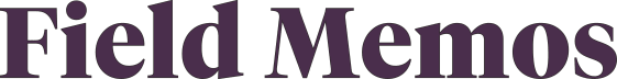Field Memos 