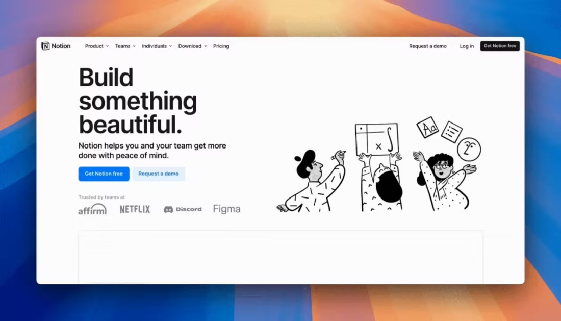 Notion’s hero section combines a bold outcome-driven headline, dual CTAs, and trusted brand logos to establish credibility within the first five seconds. Notion’s hero section combines a bold outcome-driven headline, dual CTAs, and trusted brand logos to establish credibility within the first five seconds.