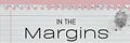 In the Margins