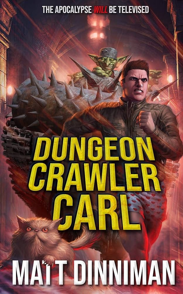 Dungeon Crawler Carl: Post-Apocalyptic Fantasy Reality Game Show Dungeon Crawler Carl: Post-Apocalyptic Fantasy Reality Game Show