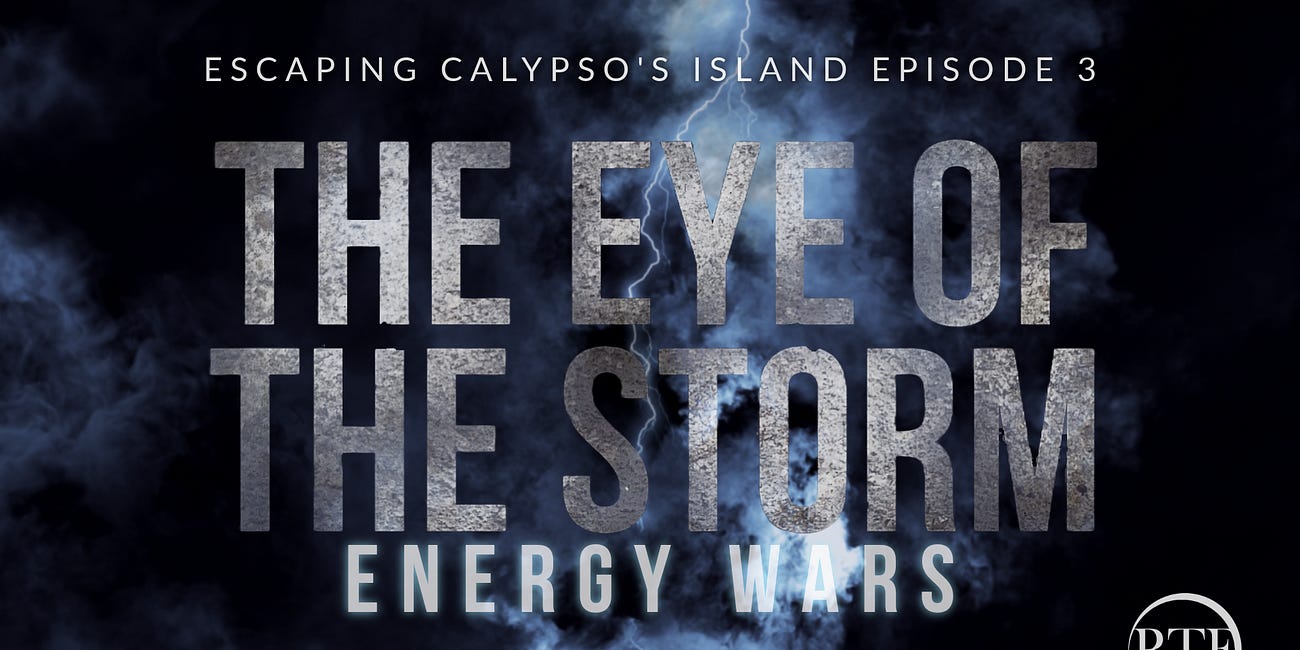 The Eye of the Storm: ENERGY WARS
