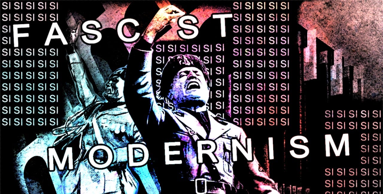 The Reactionary Modernism of Fascism