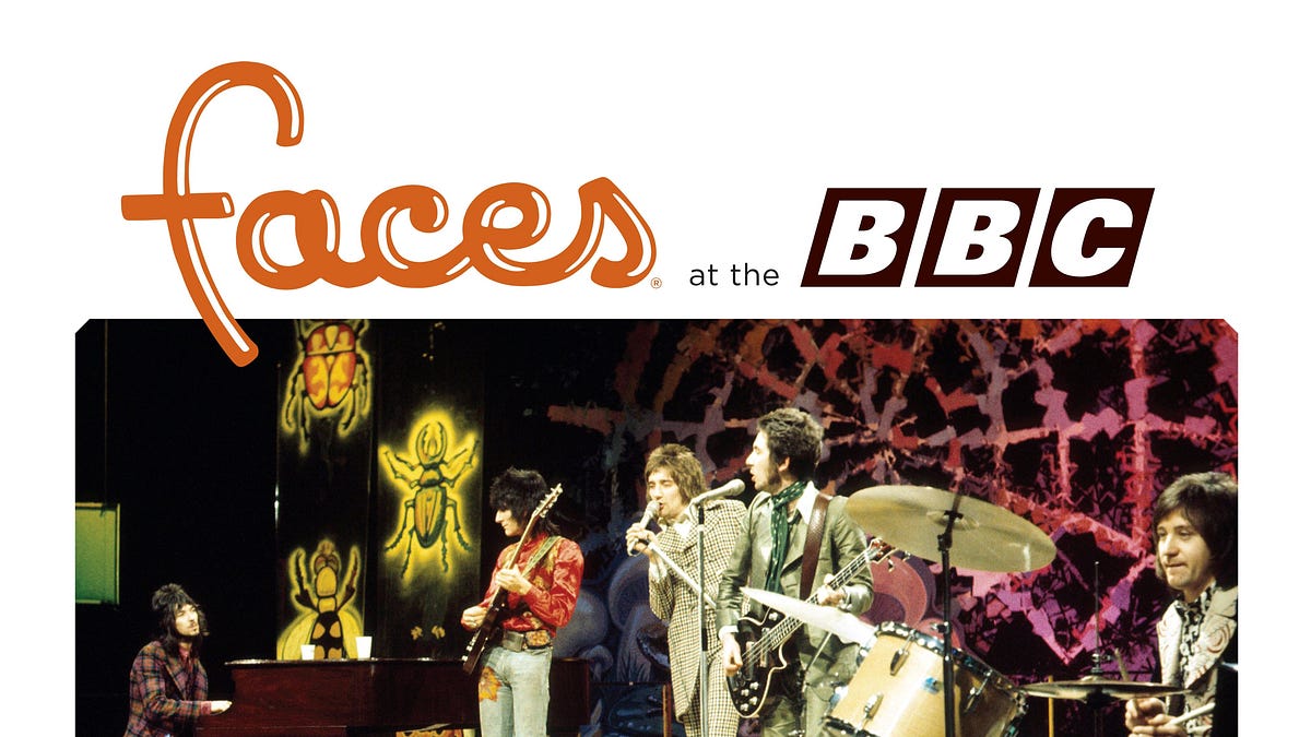 Faces at the BBC: Had Me A Real Good Time