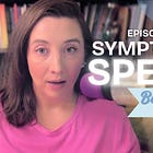 Episode 9: Beyond the Body Symptom