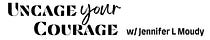 Uncage Your Courage