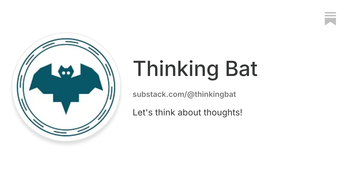 Thinking Bat | Substack