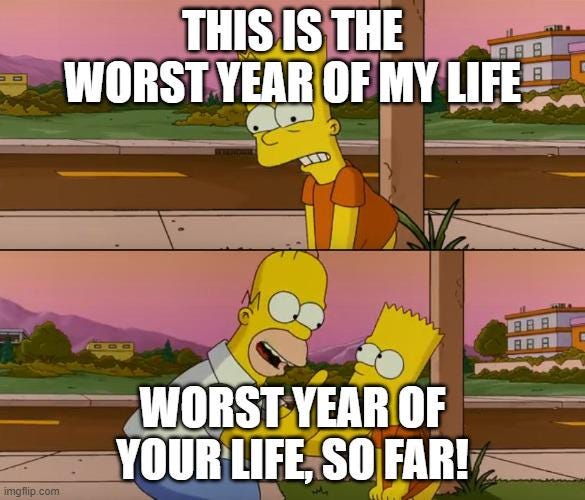 Can we all agree that 2024 has been the worst year ever? : r/Life