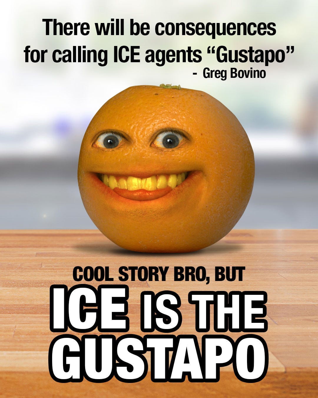 May be an image of text that says 'There will be consequences for calling ICE agents "Gustapo" -Greg Bovino COOL STORY BRO, BUT ICE IS THE GUSTAPO' May be an image of text that says 'There will be consequences for calling ICE agents "Gustapo" -Greg Bovino COOL STORY BRO, BUT ICE IS THE GUSTAPO'