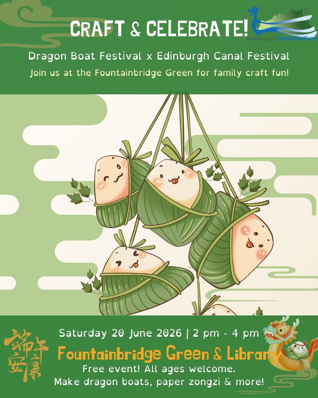 May be an image of text that says "CRAFT & CELEBRATE! @dinburgh cana Dragon Boat Festival x Edinburgh Canal Festival Join us at the Fountainbridge Green for family craft fun! 20 愛き Fountainbridge Green & Libran Saturday June 2026 2 pm 4 pm Free event! ALL ages welcome. Make dragon boats, paper zongzi & more!" May be an image of text that says "CRAFT & CELEBRATE! @dinburgh cana Dragon Boat Festival x Edinburgh Canal Festival Join us at the Fountainbridge Green for family craft fun! 20 愛き Fountainbridge Green & Libran Saturday June 2026 2 pm 4 pm Free event! ALL ages welcome. Make dragon boats, paper zongzi & more!"