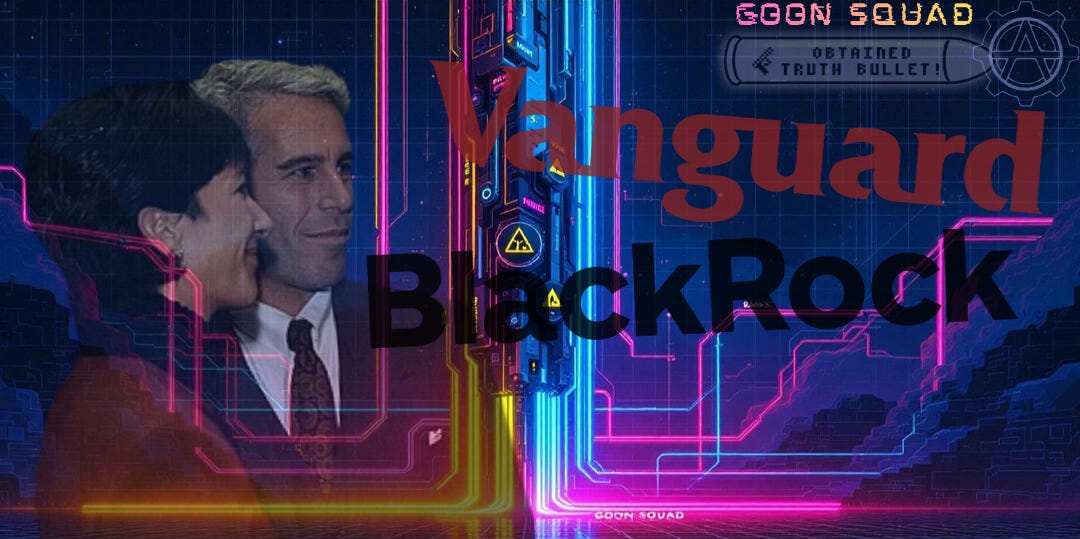 BlackRock and Vanguard Own the Epstein Network