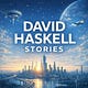 David Haskell Stories