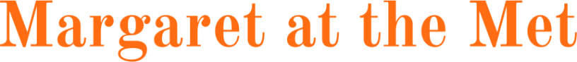 Margaret at the Met
