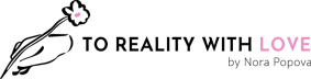 To Reality With Love