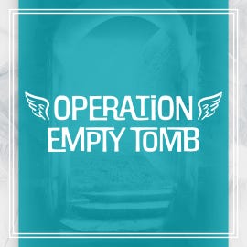 Operation Empty Tomb Operation Empty Tomb