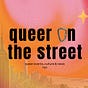 queer on the street's avatar