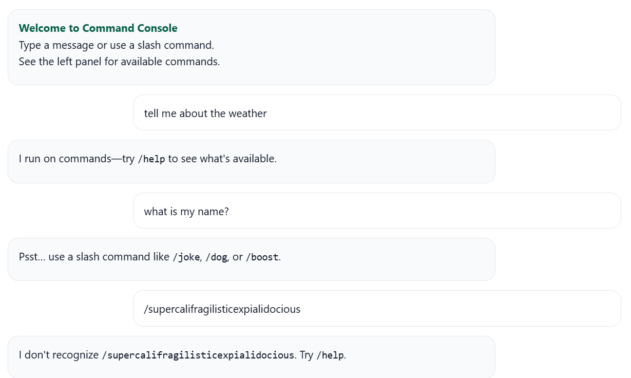 Screenshot of Command Console interface showing user attempts to ask questions being redirected to use slash commands, with sidebar listing available commands like /help, /clear, /joke, /dog, and /boost