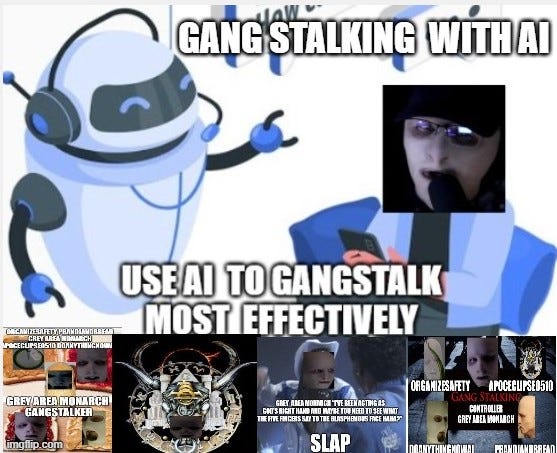 Gangstalker Grey Uses AI to Bully and Gangstalk Survivors