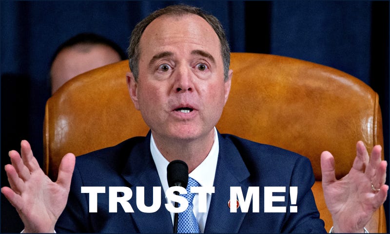 WILL YOU REWARD ADAM SCHIFF FOR LYING, LEAKING, AND FALSIFYING EVIDENCE ...