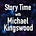Story Time With Michael Kingswood