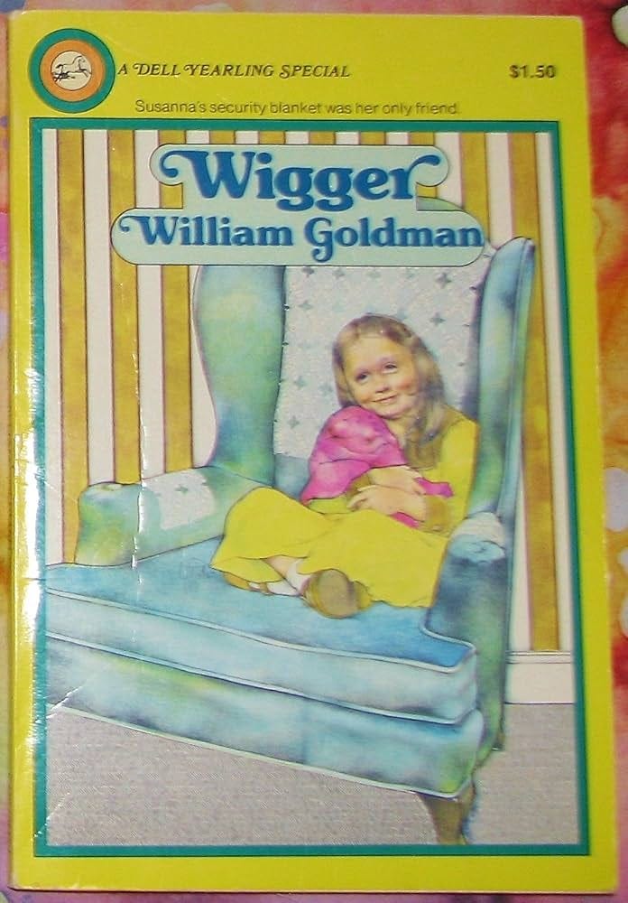 Wigger: William Goldman: 9780440496458: Amazon.com: Books