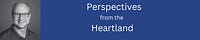 Perspectives from the Heartland