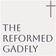 The Reformed Gadfly