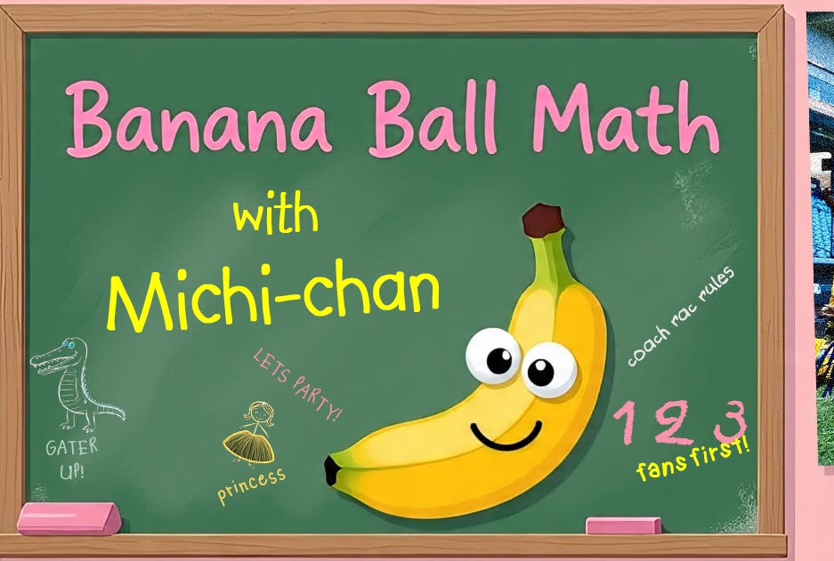 Banana Ball Math with Michi-chan