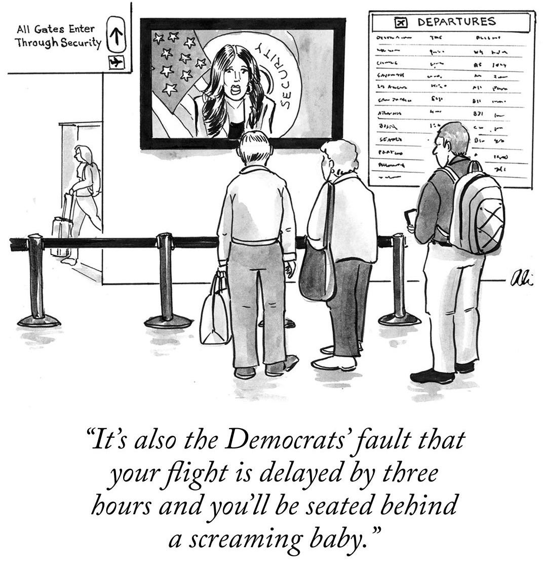 Travelers at an airport look at a TV screen airing a message from the United States Secretary of Homeland Security Kristi Noem, who says, “It’s also the Democrats’ fault that your flight is delayed by three hours and you’ll be seated behind a screaming baby.”