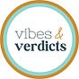 Vibes & Verdicts