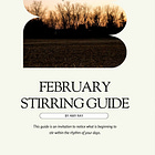 February Stirring Guide