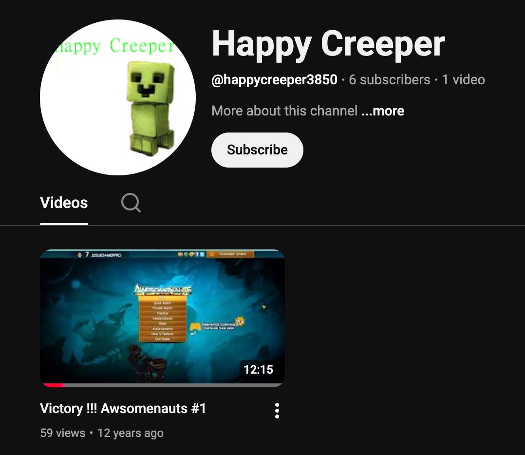 “Happy Creeper” one of the only remaining channels I had
