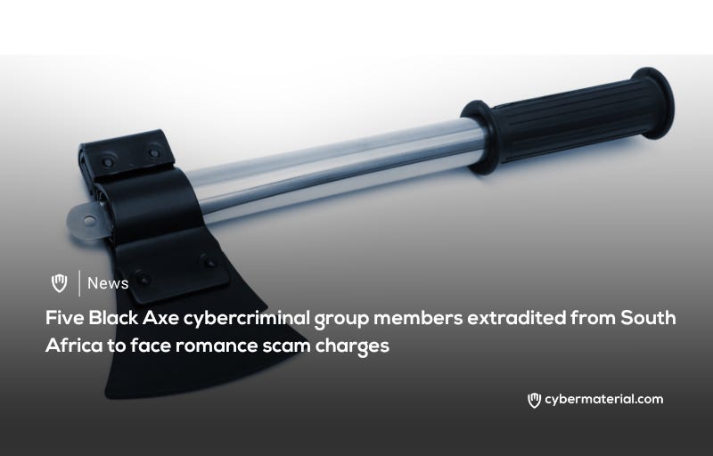 Black Axe Members Extradited to Face Romance Scam Charges