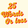 25 Words or Less