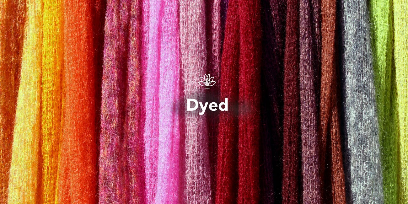 Dyed